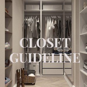 CLOSET GUIDELINES